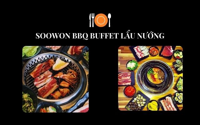 Soowon BBQ buffet ngon Buôn Ma Thuột Lẩu Nướng